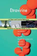 Etravirine; A Clear and Concise Reference