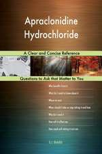 Apraclonidine Hydrochloride; A Clear and Concise Reference