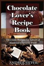 Chocolate Lover's Recipe Book