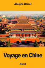 Voyage En Chine