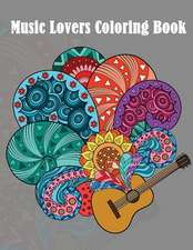 Music Lovers Coloring Book