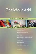 Obeticholic Acid; A Clear and Concise Reference