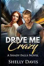 Drive Me Crazy