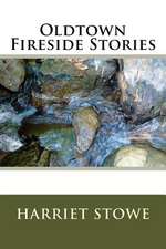 Oldtown Fireside Stories