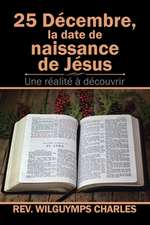 25 Décembre, La Date De Naissance De Jésus