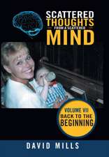 Mills, D: Scattered Thoughts from a Scattered Mind