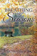 Breathing the Seasons