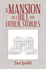 A Mansion on a Hill and Other Stories