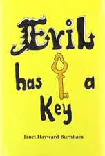 Evil Has a Key