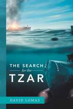 The Search for the Tzar