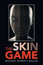 The Skin Game