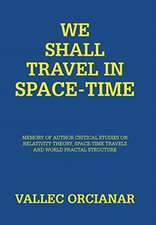 Orcianar, V: We Shall Travel in Space-Time