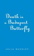 Death in a Budapest Butterfly: A Hungarian Tea House Mystery #1