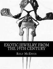 Exotic Jewelry from the 19th Century