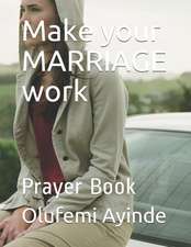 Make Your Marriage Work