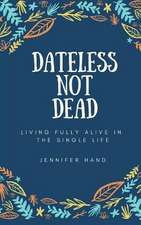 Dateless Not Dead