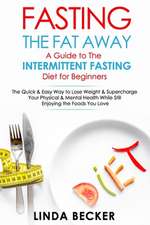 Fasting the Fat Away