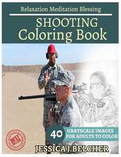 Shooting Coloring Book for Adults Relaxation Meditation Blessing