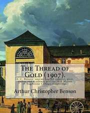 The Thread of Gold (1907). by