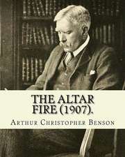 The Altar Fire (1907). by