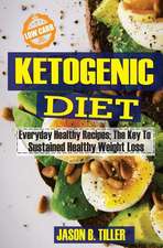 Ketogenic Diet Everyday Healthy Recipes