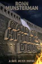 Raid on Hitler's Dam