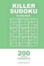 Killer Sudoku - 200 Normal Puzzles 9x9 (Volume 5)