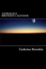 Astrology Birthday Calendar