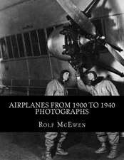 Airplanes from 1900 to 1940 - Photographs