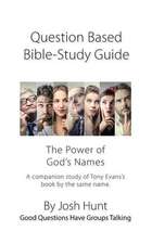 Question-Based Bible Study Guide -- The Power of God's Names