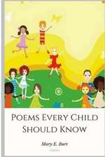 Poems Every Child Should Know