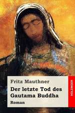 Der Letzte Tod Des Gautama Buddha