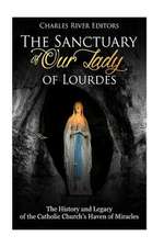 The Sanctuary of Our Lady of Lourdes