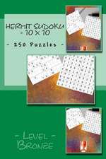 Hermit Sudoku - 10 X 10 - 250 Puzzles - Level Bronze