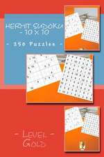 Hermit Sudoku - 10 X 10 - 250 Puzzles - Level Gold