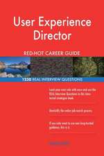 User Experience Director Red-Hot Career Guide; 1230 Real Interview Questions