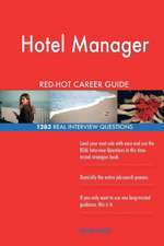 Hotel Manager Red-Hot Career Guide; 1283 Real Interview Questions