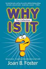 Why Is It? the Collection