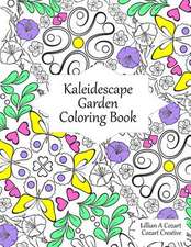 Kaleidescape Garden Coloring Book