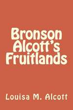 Bronson Alcott's Fruitlands