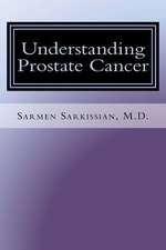 Understanding Prostate Cancer