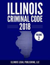 Illinois Criminal Code, Volume 2