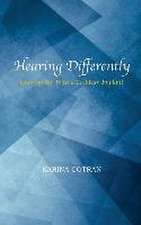 Cotran, K: HEARING DIFFERENTLY