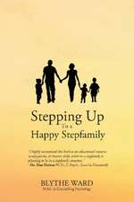 Stepping Up to a Happy Stepfamily