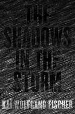 The Shadows in the Storm