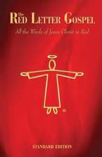 The Red Letter Gospel - Standard Edition: All The Words of Jesus Christ in Red