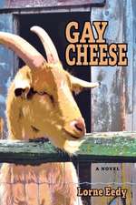 GAY CHEESE