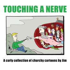 Touching A Nerve