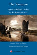 The Vampyre and Other British Stories of the Romantic Era, Second Edition