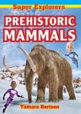 Prehistoric Mammals